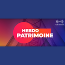 Hebdo Patrimoine - Special Education financière à travers les nouveaux médias