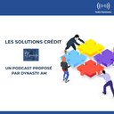 Les solutions crédit - Un podcast proposé par Dynasty AM